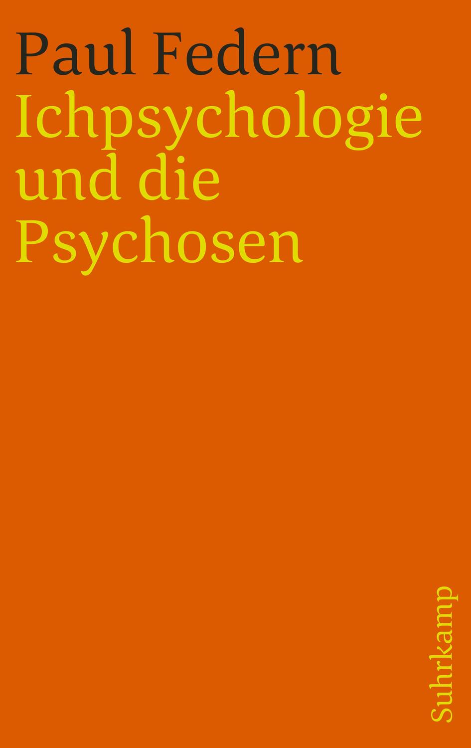 Cover: 9783518240151 | Ichpsychologie und die Psychosen | Paul Federn | Taschenbuch | 365 S.