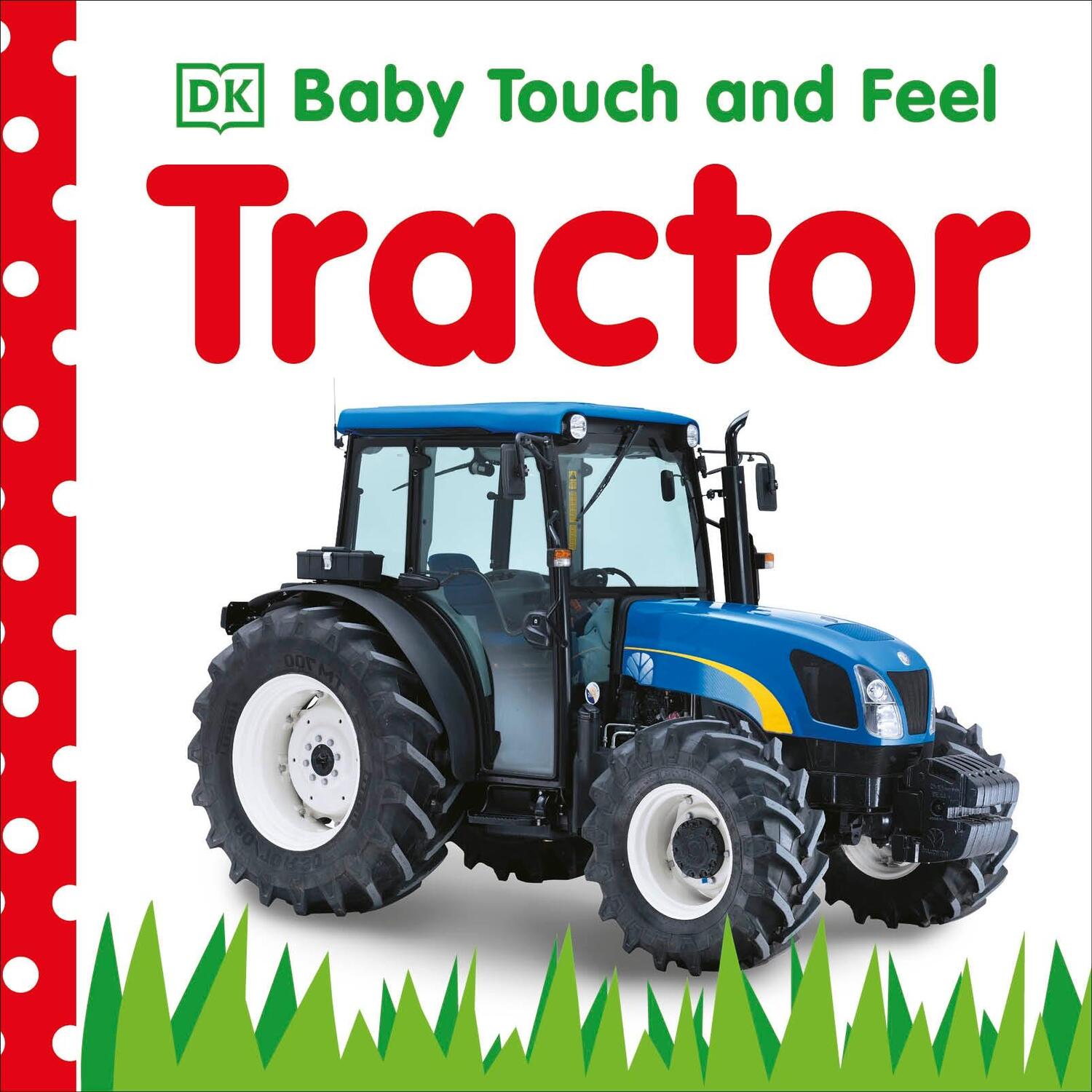 Cover: 9781405362573 | Baby Touch and Feel Tractor | DK | Buch | Baby Touch and Feel | 2011