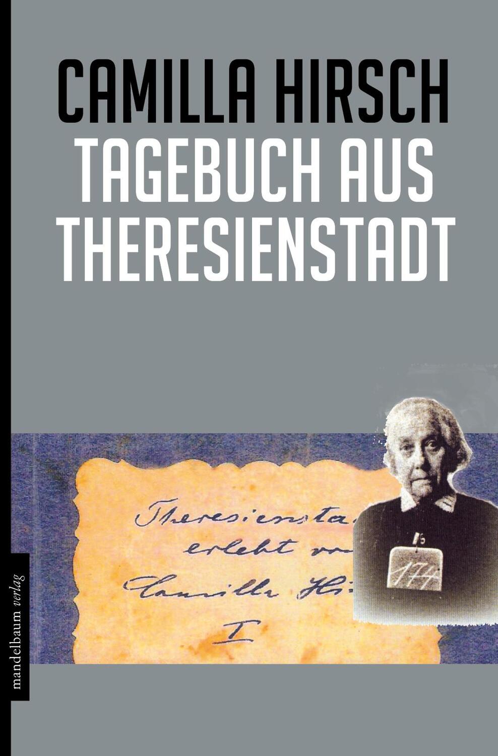 Cover: 9783854764984 | Tagebuch aus Theresienstadt | Camilla Hirsch | Taschenbuch | Deutsch