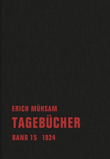 Cover: 9783940426918 | 1924 | Erich Mühsam | Buch | Mit Lesebändchen | 360 S. | Deutsch