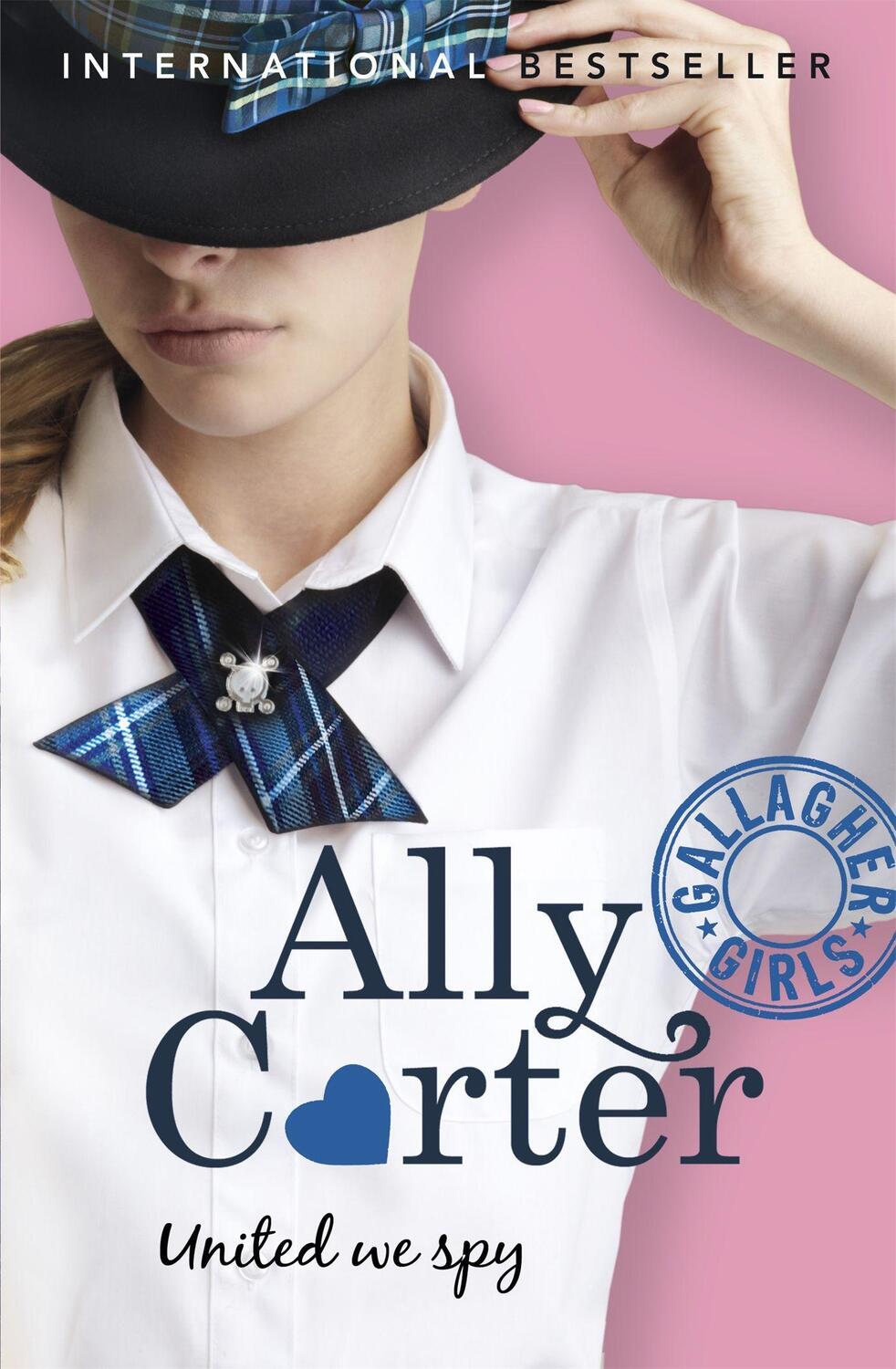 Cover: 9781408314753 | Gallagher Girls: United We Spy | Book 6 | Ally Carter | Taschenbuch