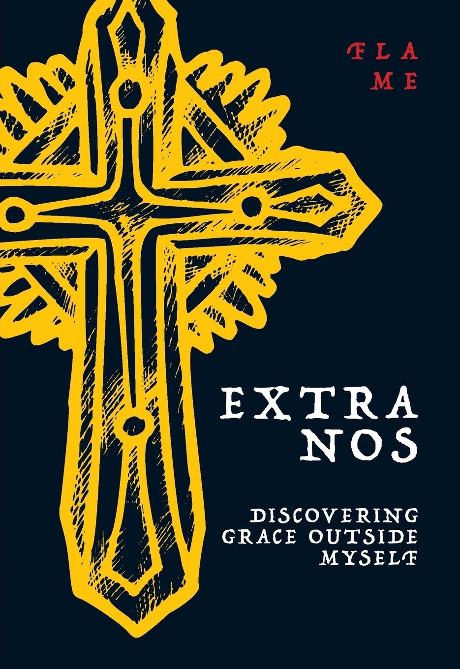 Cover: 9780758673138 | Extra Nos | Discovering Grace outside Myself | Flame Flame | Buch