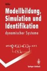 Cover: 9783540551553 | Modellbildung, Simulation und Identifikation dynamischer Systeme