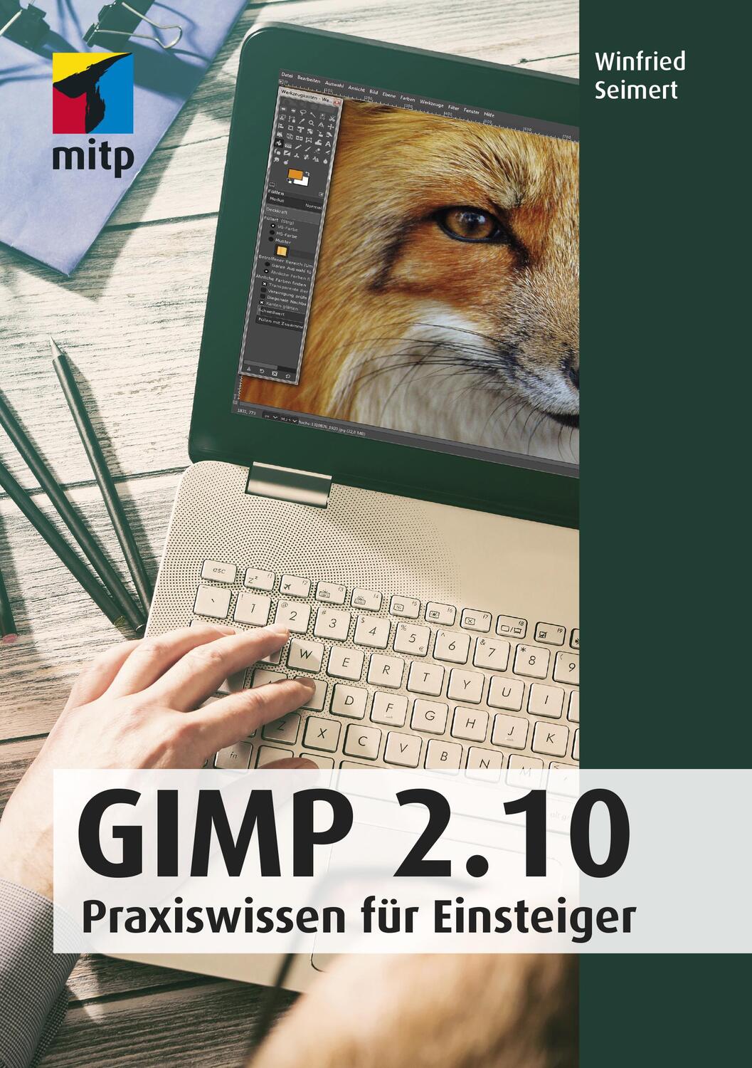 Cover: 9783958458819 | GIMP 2.10 | Praxiswissen für Einsteiger | Winfried Seimert | Buch