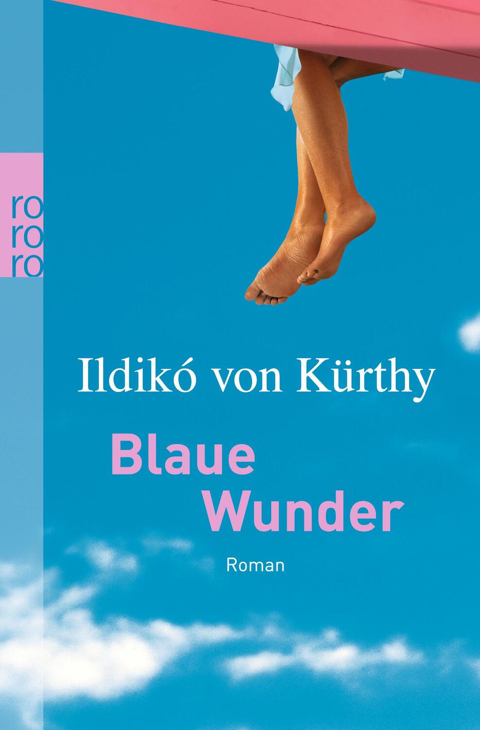 Cover: 9783499237157 | Blaue Wunder | Ildiko von Kürthy | Taschenbuch | Deutsch | 2005