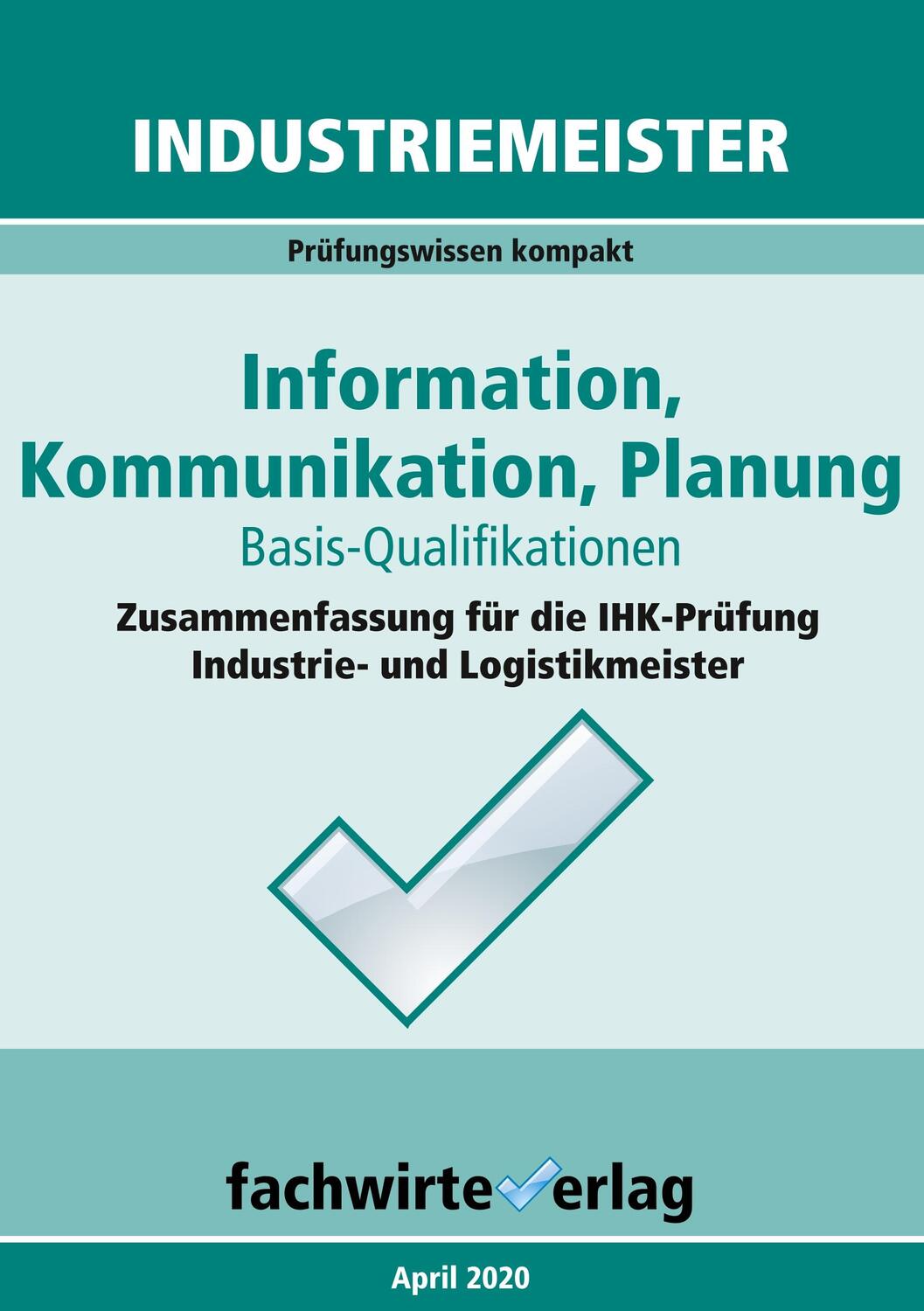 Cover: 9783958876385 | Industriemeister: Information, Kommunikation, Planung | Fresow | Buch
