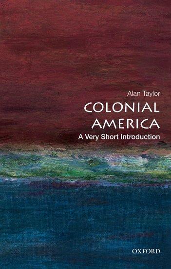 Cover: 9780199766239 | Colonial America: A Very Short Introduction | Alan Taylor | Buch