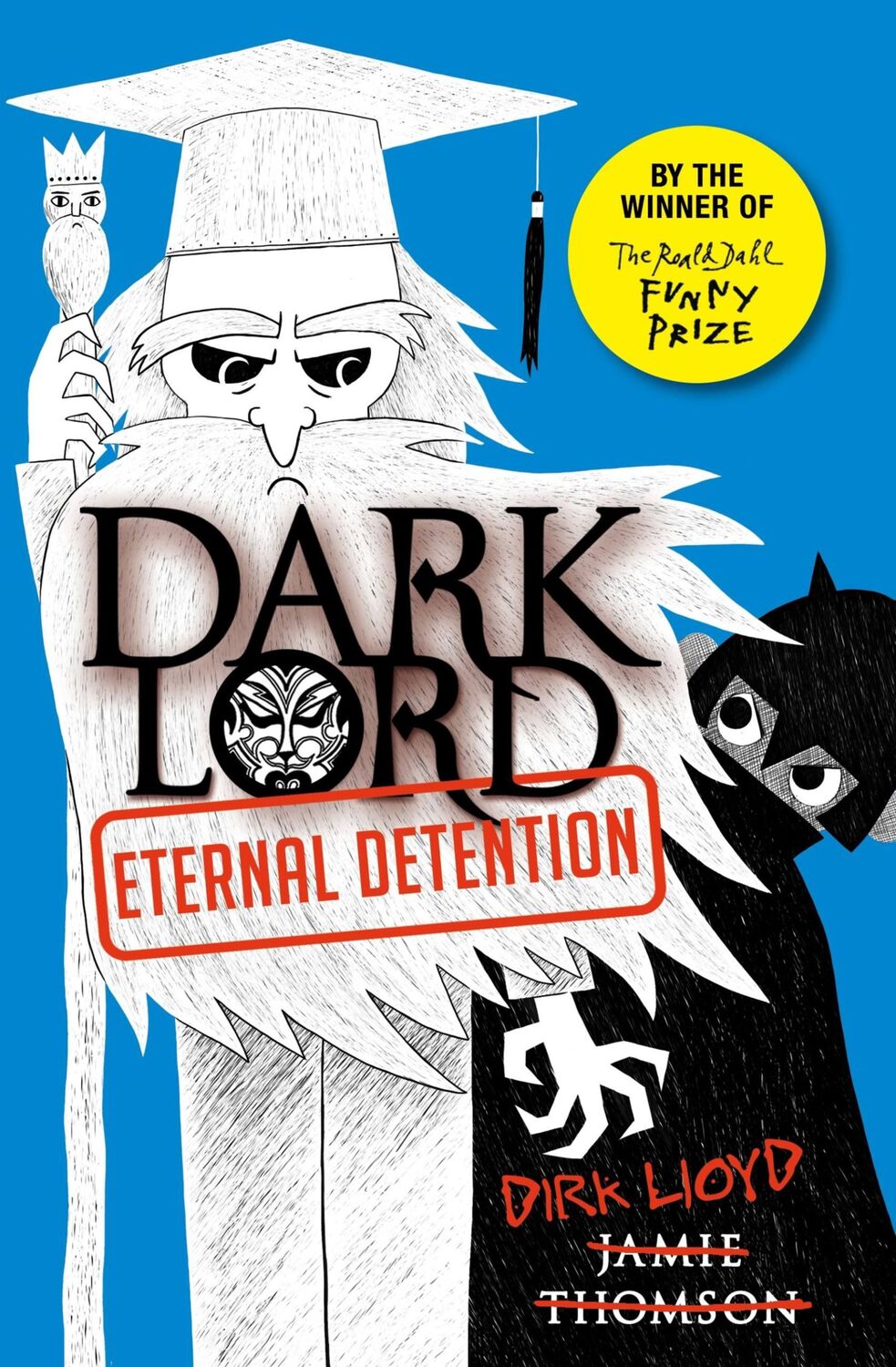 Cover: 9781408330258 | Dark Lord: Eternal Detention | Book 3 | Jamie Thomson | Taschenbuch