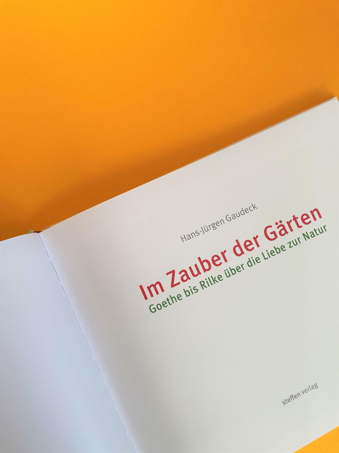 Bild: 9783957991041 | Im Zauber der Gärten | Goethe bis Rilke über die Liebe zur Natur