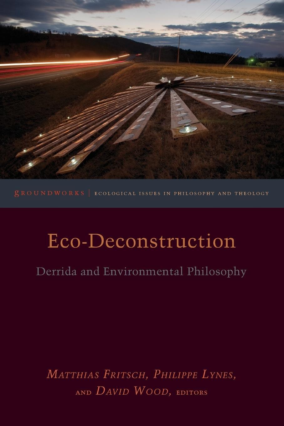 Cover: 9780823279517 | Eco-Deconstruction | Derrida and Environmental Philosophy | David Wood