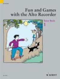Cover: 9781902455136 | Fun and Games with the Alto Recorder: Tutor Book 1 | Heyens (u. a.)
