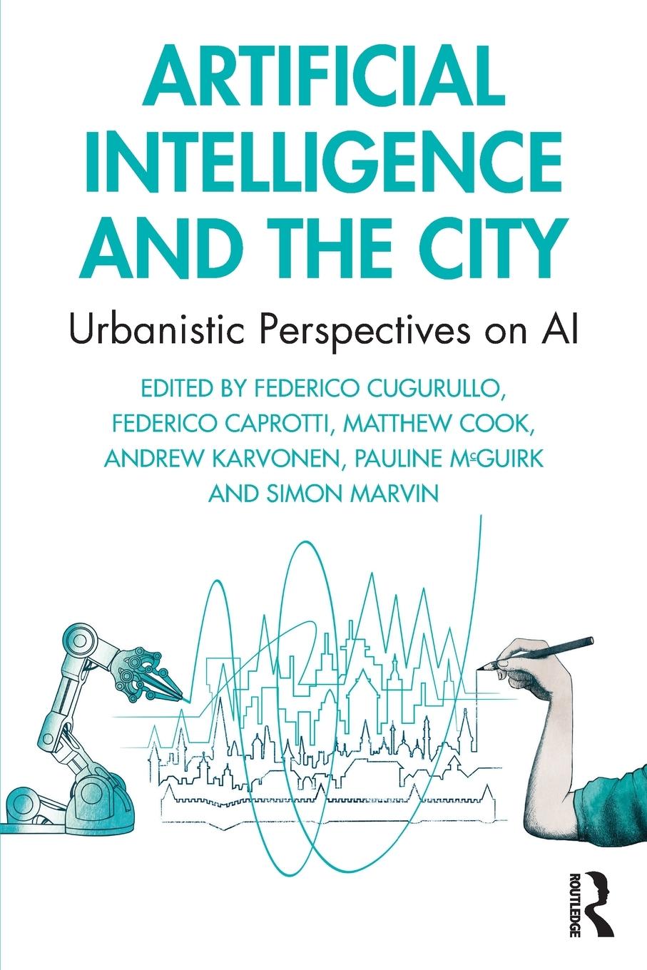 Cover: 9781032431468 | Artificial Intelligence and the City | Urbanistic Perspectives on AI