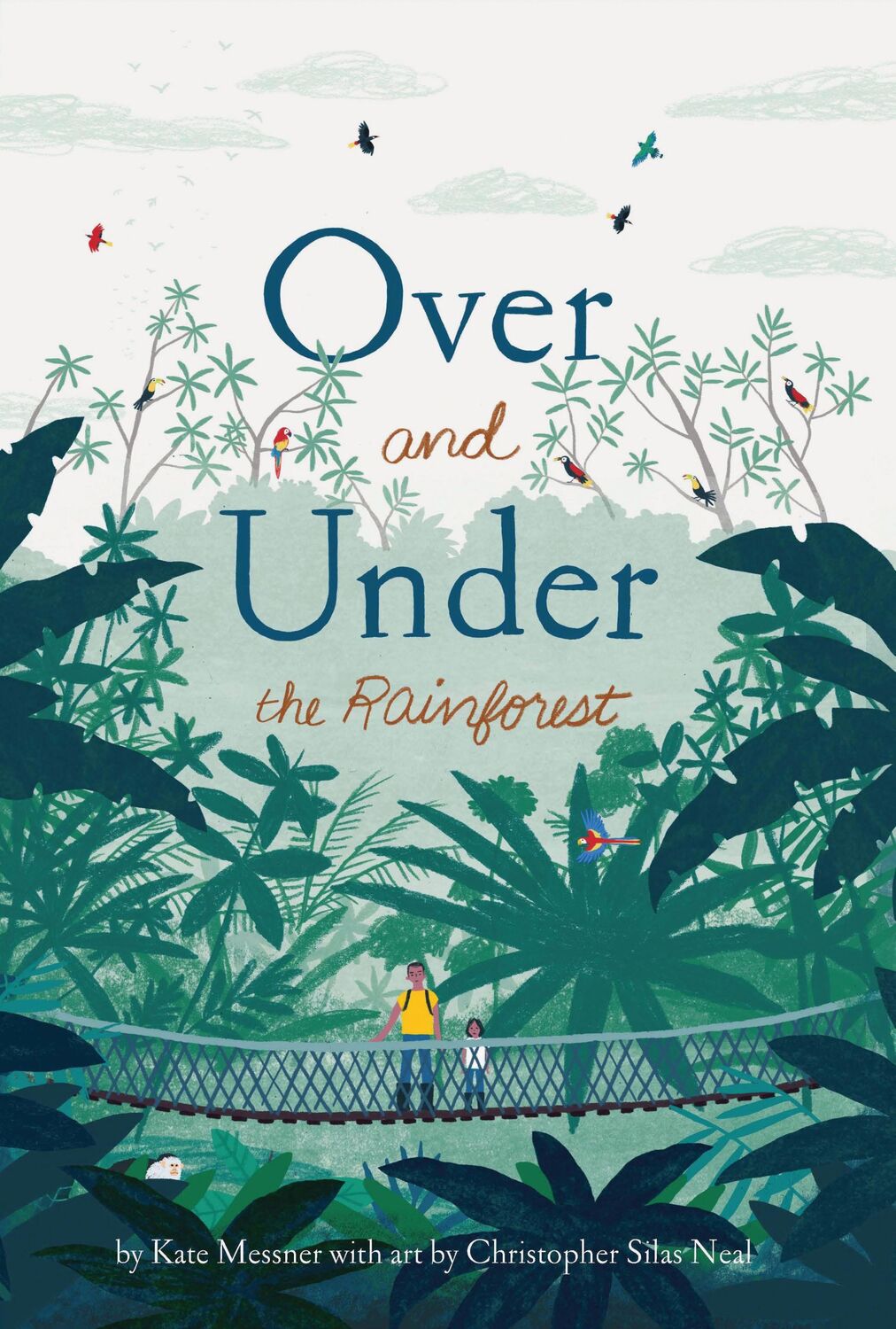 Cover: 9781452169408 | Over and Under the Rainforest | Kate Messner | Buch | 48 S. | Englisch