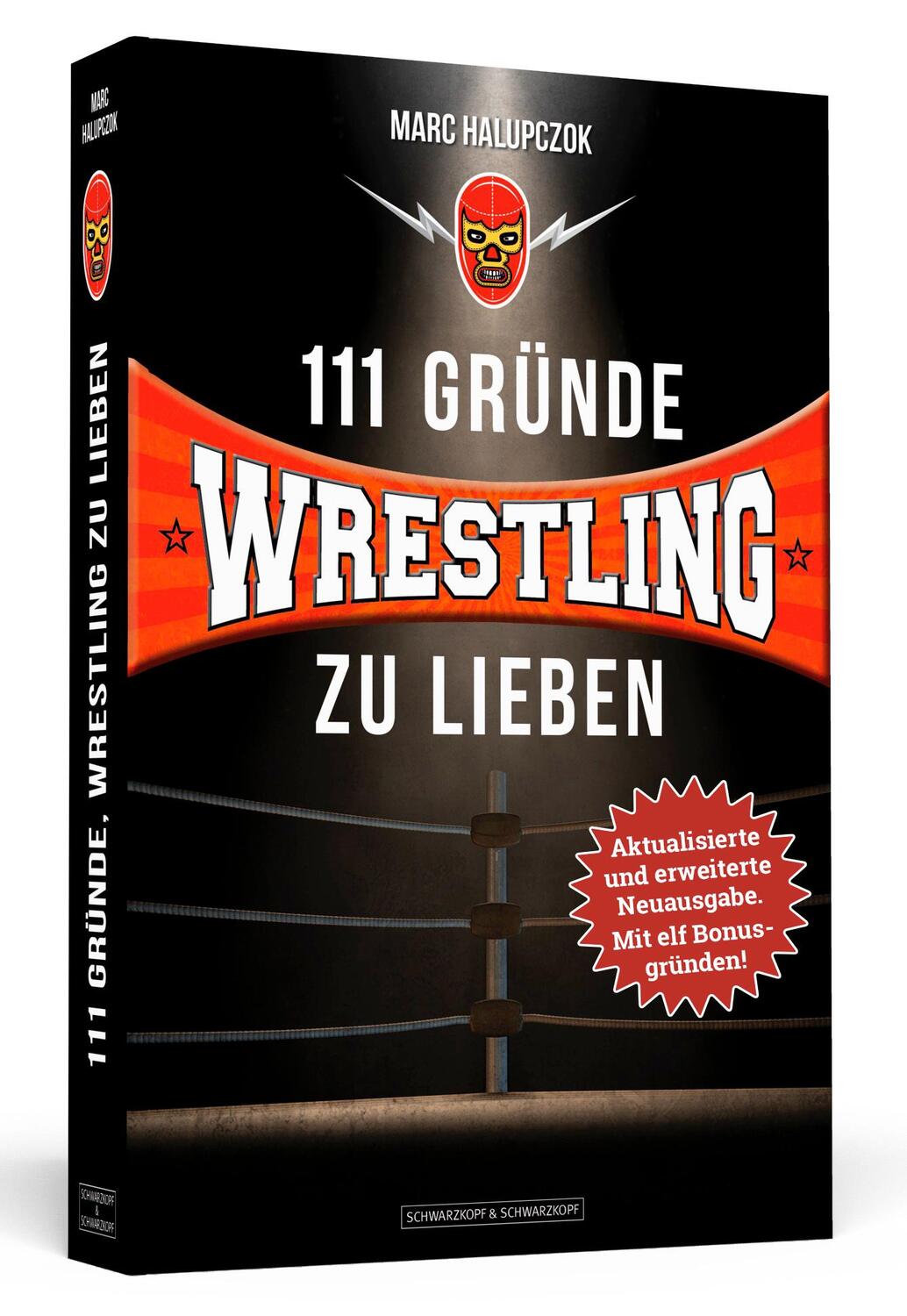 Cover: 9783862658145 | 111 Gründe, Wrestling zu lieben - Erweiterte Neuausgabe mit 11...