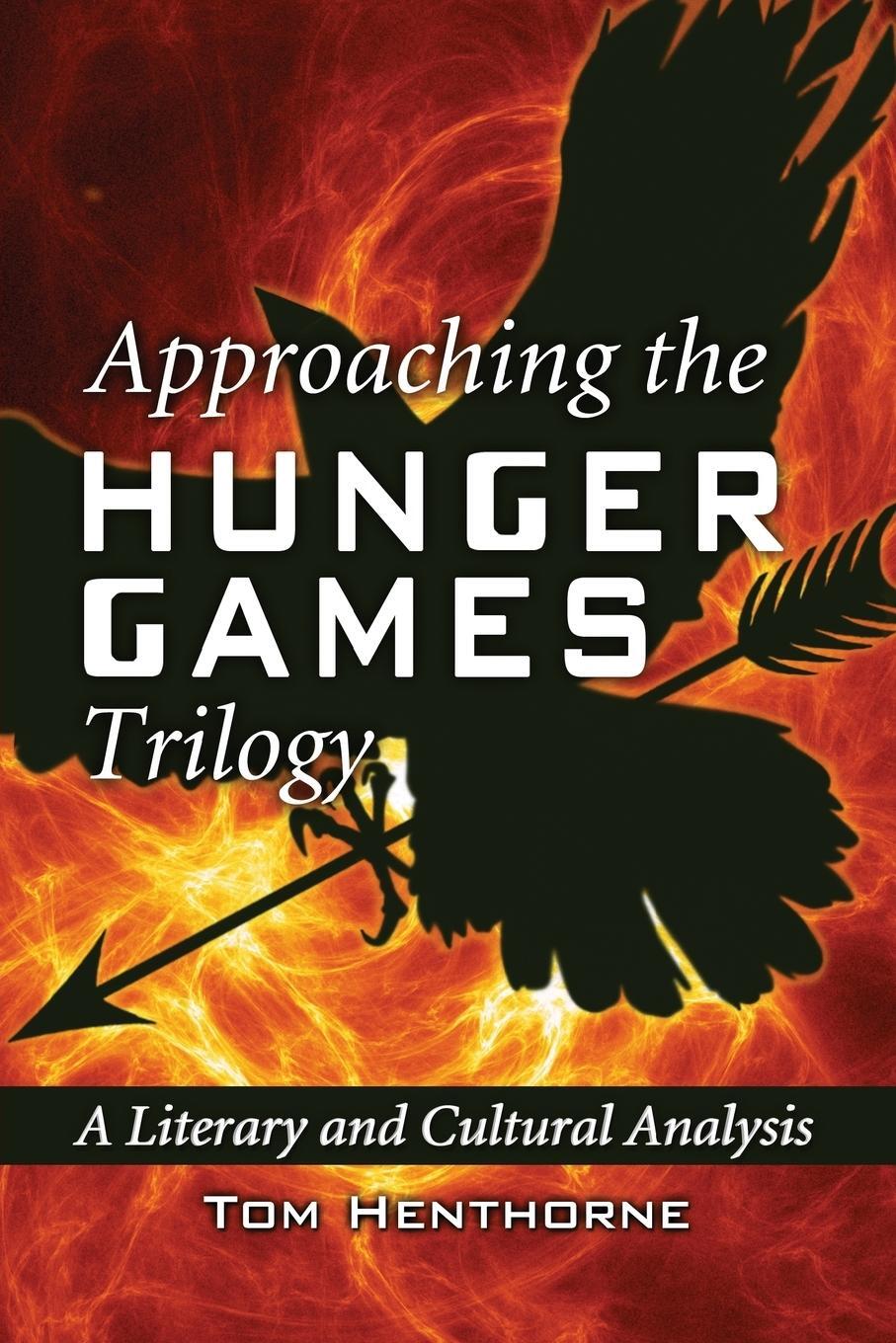 Cover: 9780786468645 | Approaching the Hunger Games Trilogy | Tom Henthorne | Taschenbuch