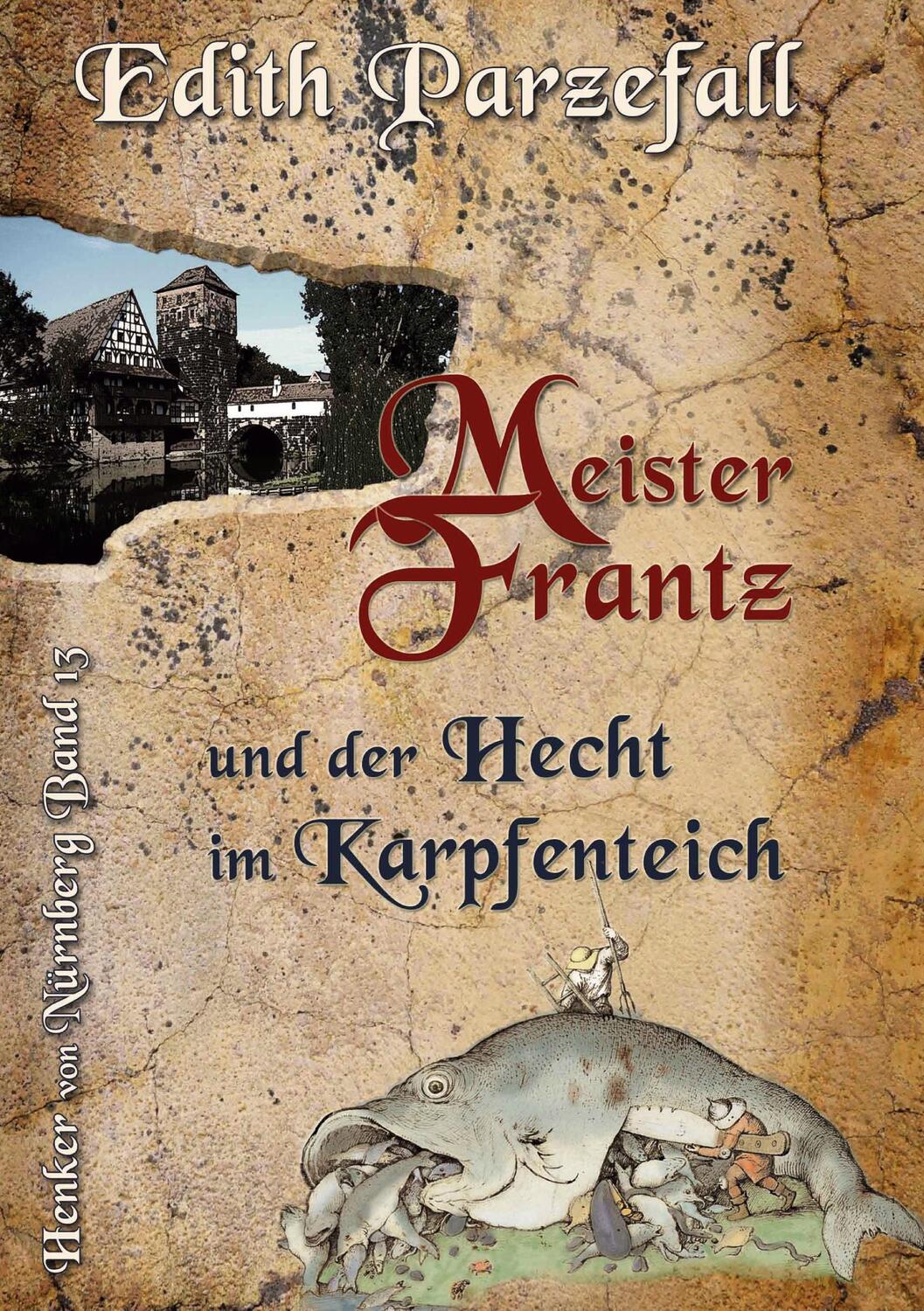 Cover: 9783756819812 | Meister Frantz und der Hecht im Karpfenteich | Edith Parzefall | Buch