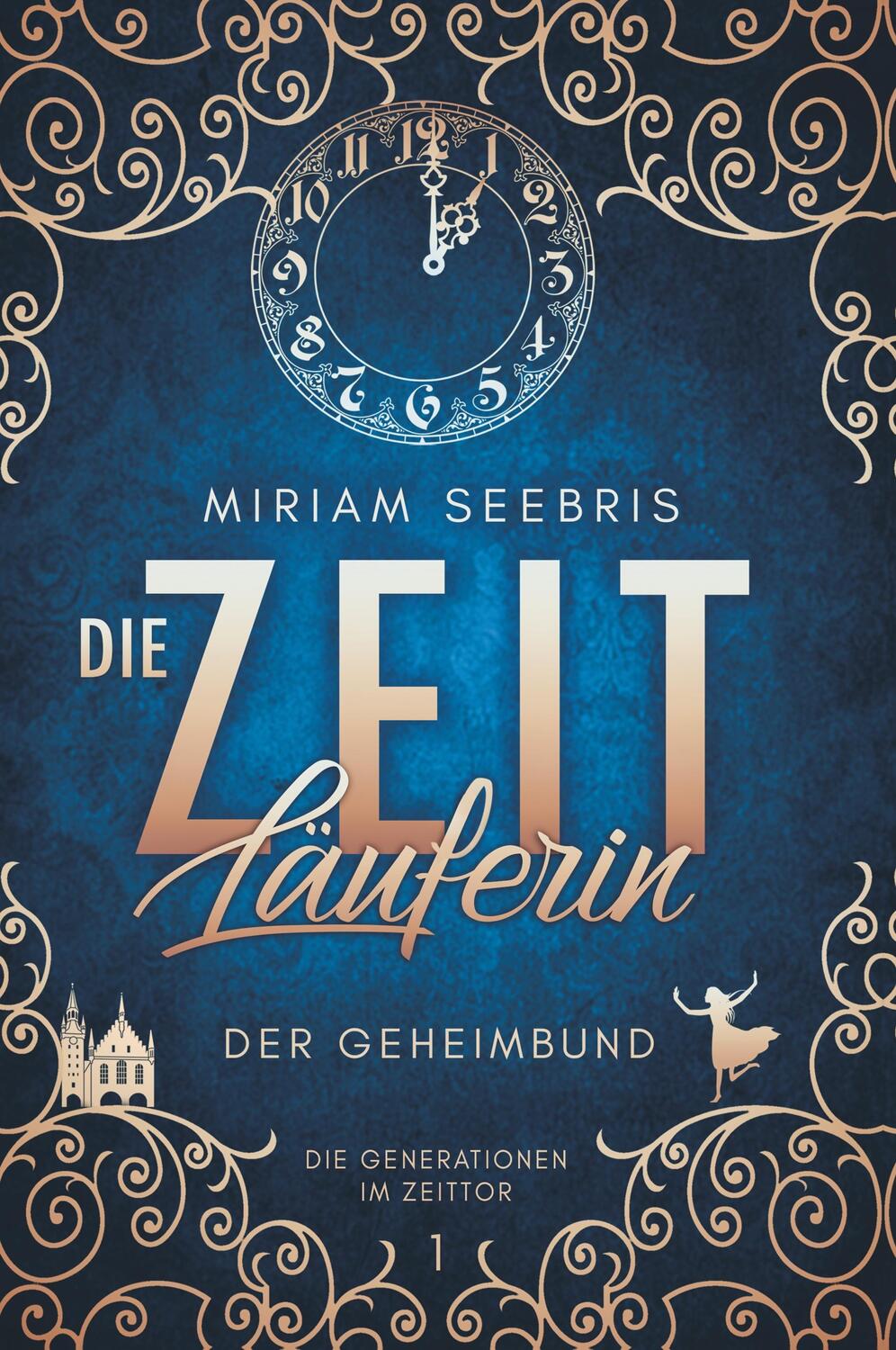 Cover: 9789463862653 | Die Zeitläuferin - Der Geheimbund | Miriam Seebris | Buch | 288 S.