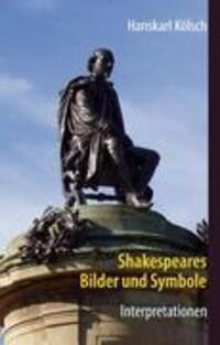 Cover: 9783837044812 | Shakespeares Bilder und Symbole | Hanskarl Kölsch | Buch