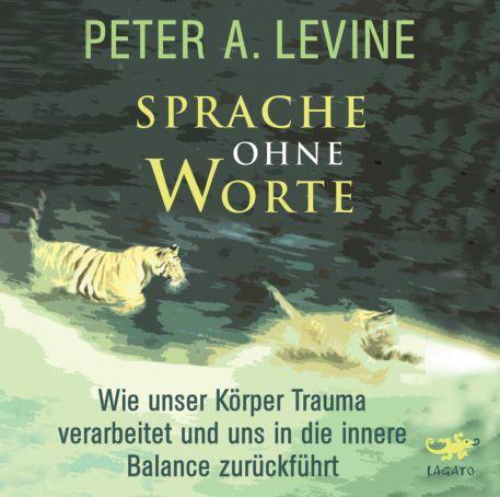 Cover: 9783942748766 | Sprache ohne Worte | Peter A. Levine | Audio-CD | Deutsch | 2016