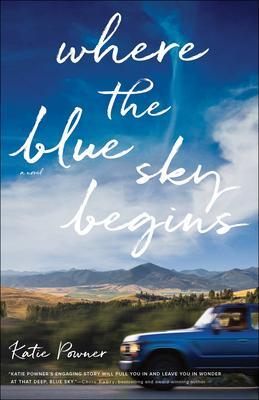 Cover: 9780764240393 | Where the Blue Sky Begins | Katie Powner | Taschenbuch | Englisch