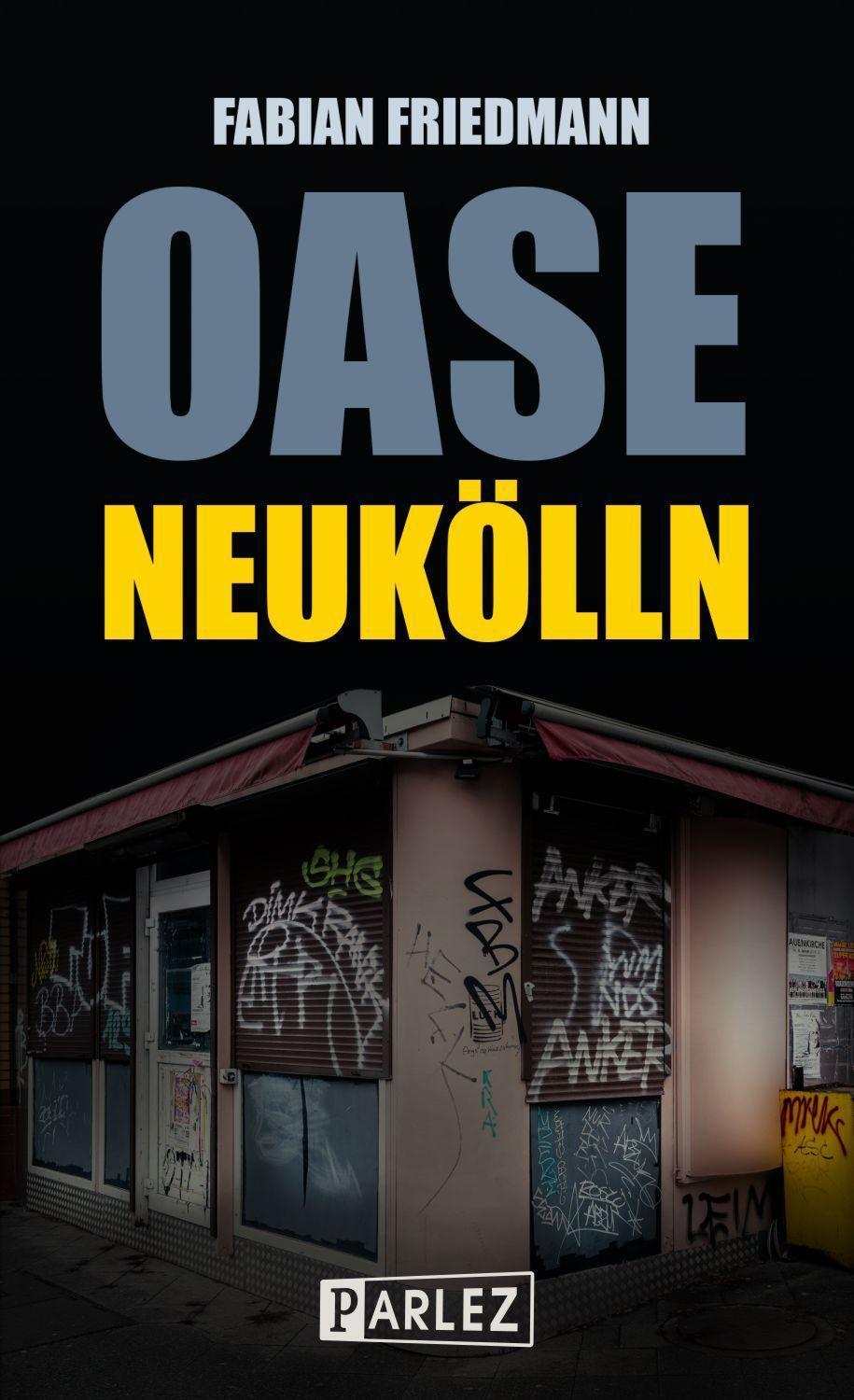 Cover: 9783863270759 | Oase Neukölln | Fabian Friedmann | Taschenbuch | Deutsch | 2022