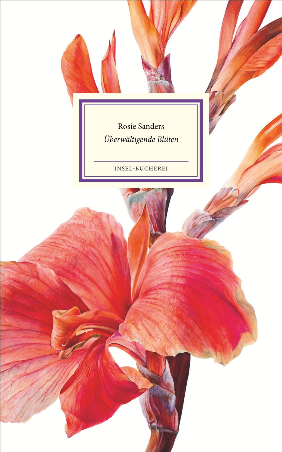 Cover: 9783458200536 | Überwältigende Blüten | Rosie Sanders | Buch | Insel-Bücherei | 107 S.