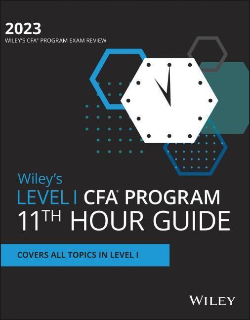 Cover: 9781119930648 | Wiley's Level I CFA Program 11th Hour Final Review Study Guide 2023