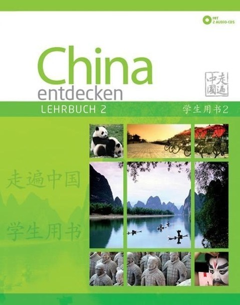 Cover: 9783905816532 | China entdecken - Lehrbuch 2 | Ein kommunikativer Chinesisch-Kurs.