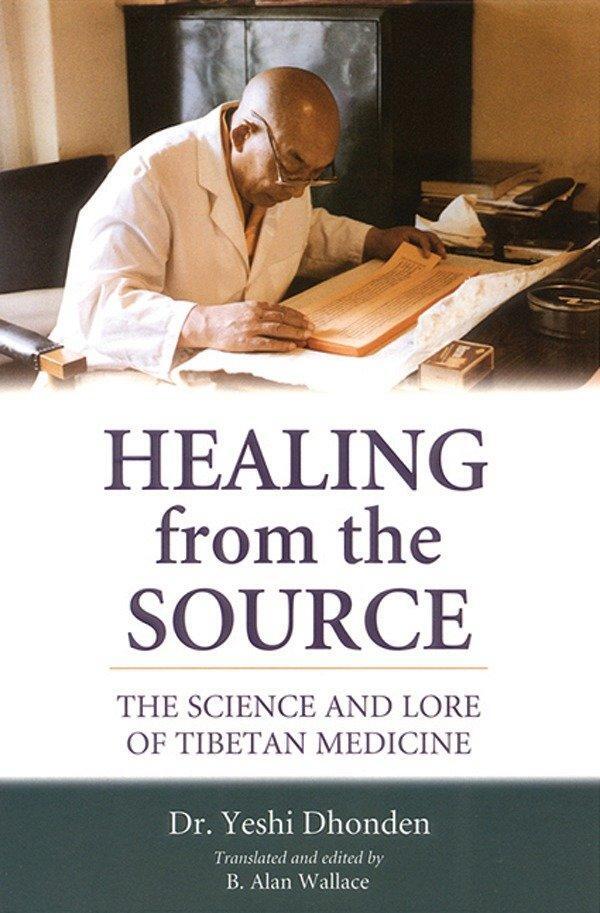 Cover: 9781559391481 | Healing from the Source: The Science and Lore of Tibetan Medicine