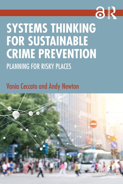 Cover: 9781032249865 | Systems Thinking for Sustainable Crime Prevention | Newton (u. a.)