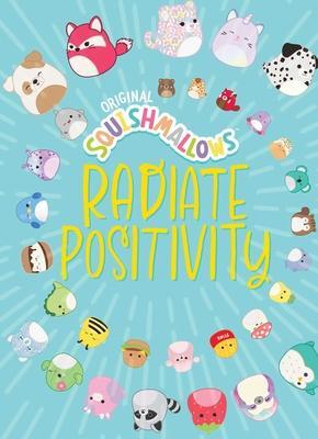 Cover: 9781524882327 | Squishmallows | Radiate Positivity | Jazwares | Buch | Gebunden | 2024