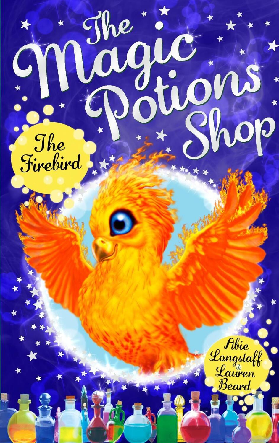 Cover: 9781782951933 | The Magic Potions Shop: The Firebird | Abie Longstaff | Taschenbuch