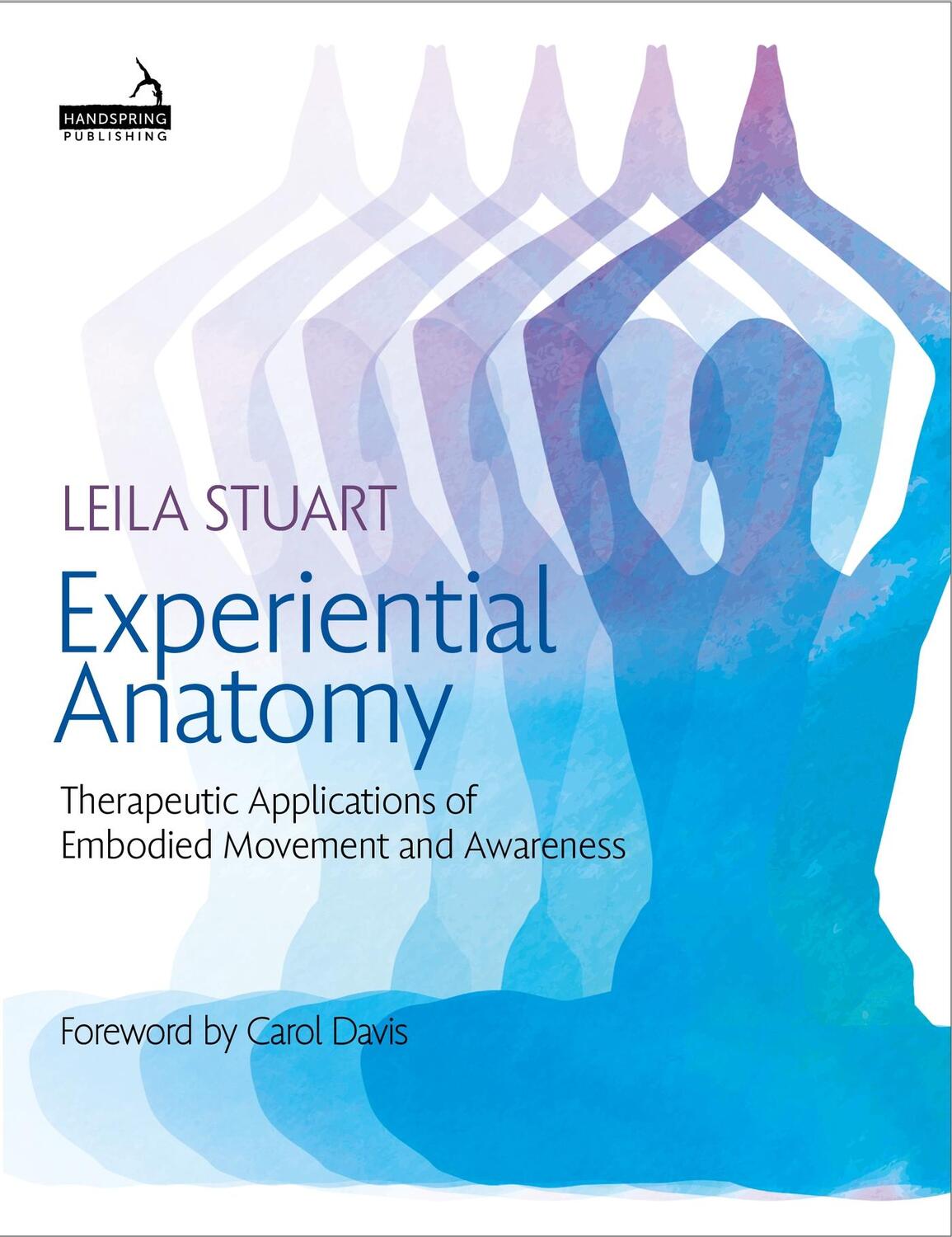 Cover: 9781913426217 | Experiential Anatomy | Leila Stuart | Taschenbuch | Englisch | 2024