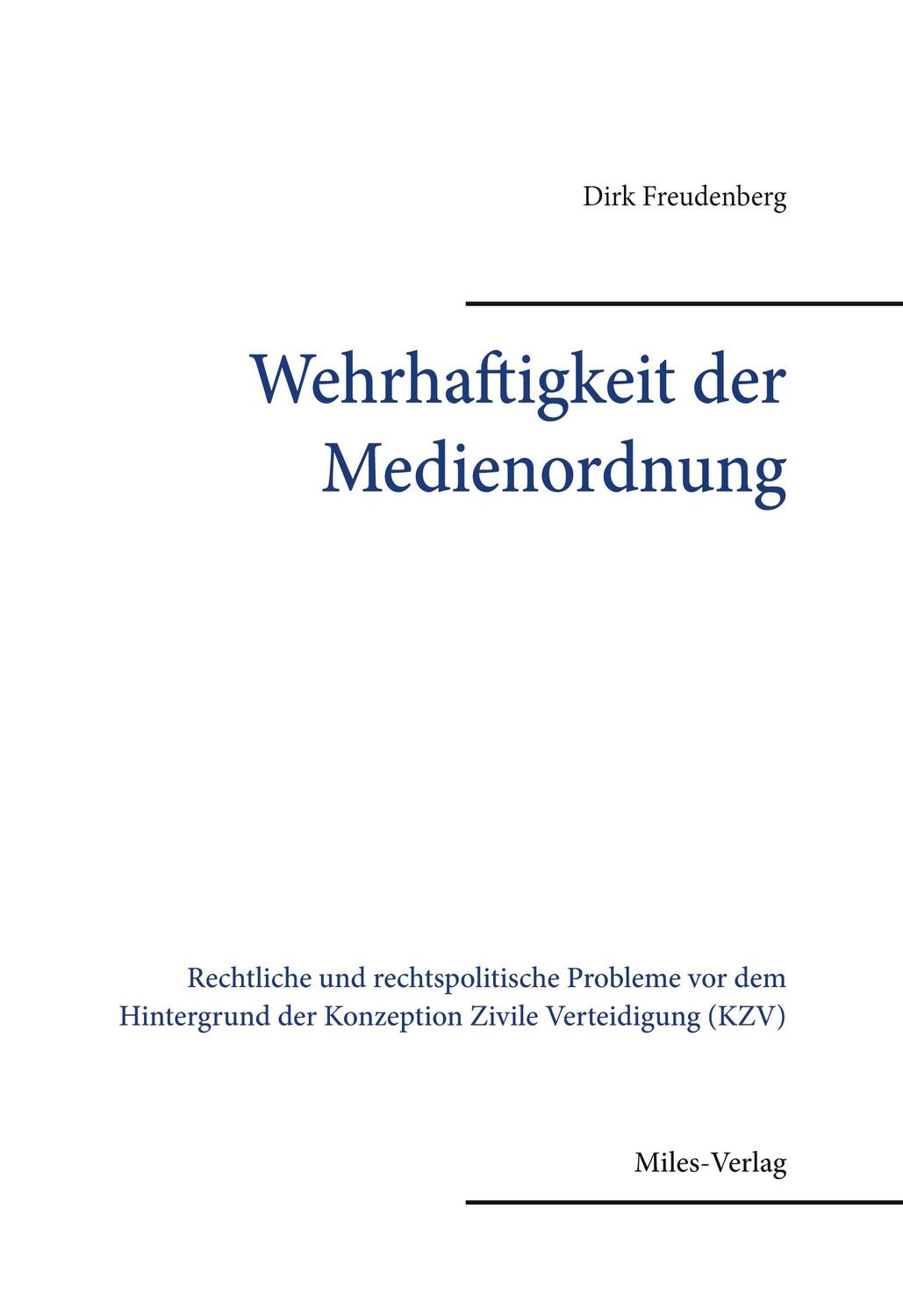 Cover: 9783967760422 | Wehrhaftigkeit der Medienordnung | Dirk Freudenberg | Buch | 416 S.