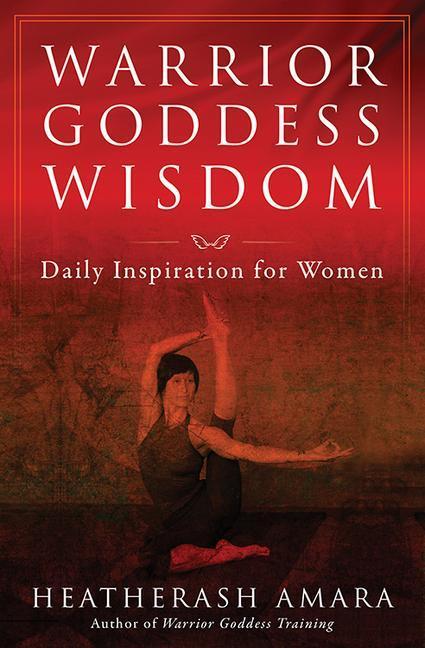 Cover: 9781938289804 | Warrior Goddess Wisdom: Daily Inspiration for Women | Amara | Buch