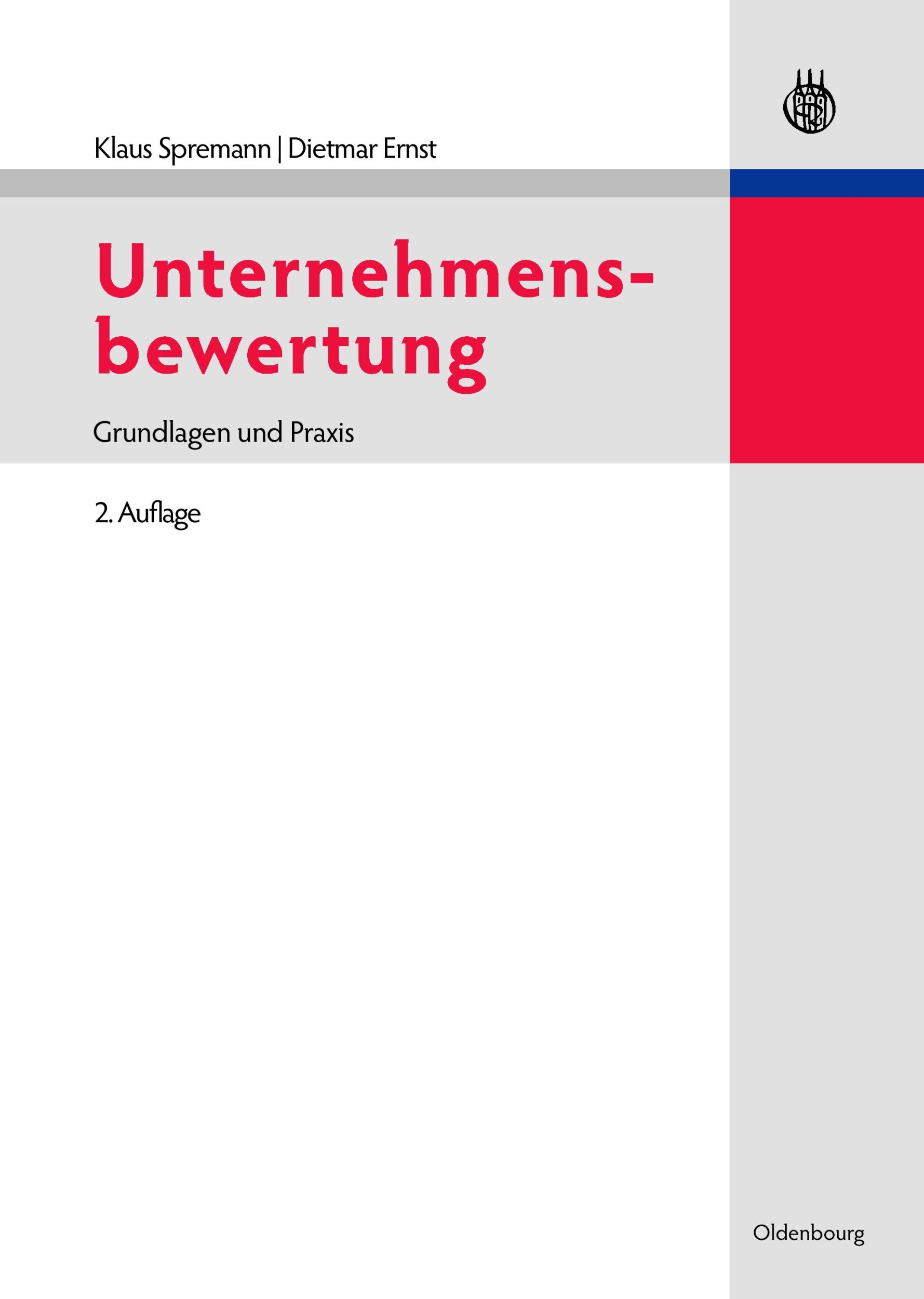 Cover: 9783486589306 | Unternehmensbewertung | Grundlagen und Praxis | Dietmar Ernst (u. a.)