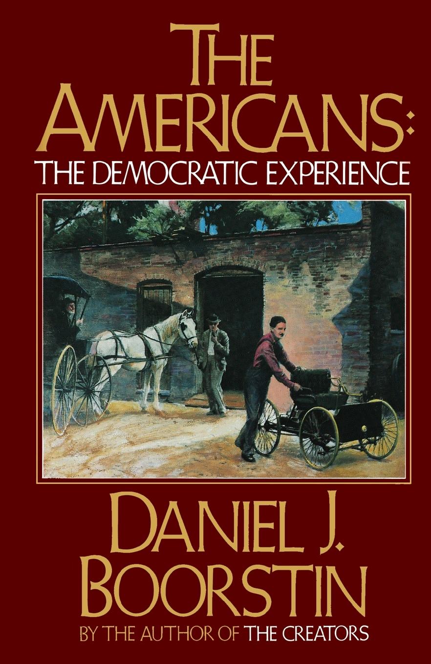 Cover: 9780394710112 | The Americans | The Democratic Experience | Daniel J. Boorstin | Buch