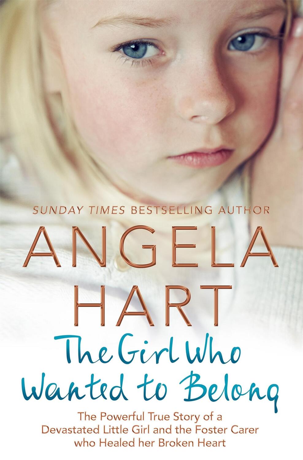 Cover: 9781509873944 | The Girl Who Wanted to Belong | Angela Hart | Taschenbuch | Englisch