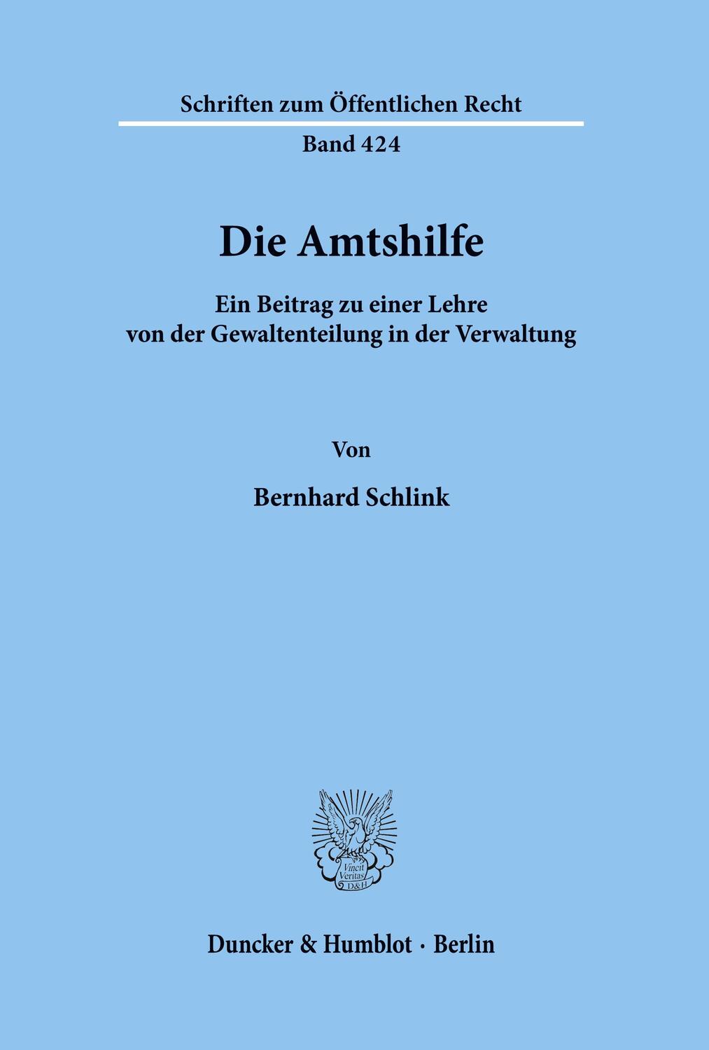 Cover: 9783428051632 | Die Amtshilfe. | Bernhard Schlink | Taschenbuch | Paperback | 356 S.