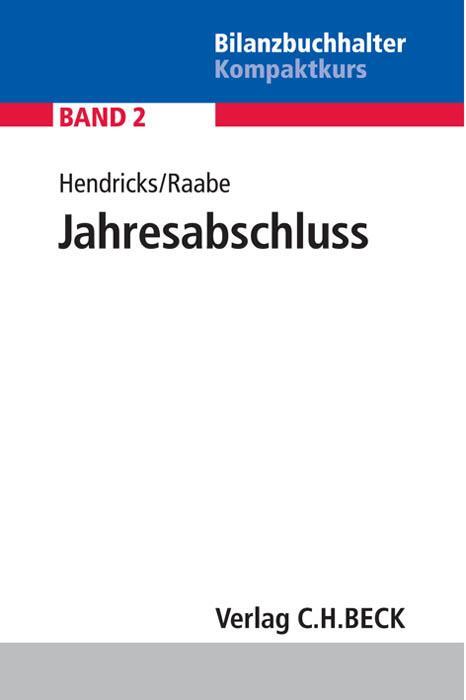 Cover: 9783406657627 | Jahresabschluss | Lukas Hendricks (u. a.) | Taschenbuch | XIV | 2014