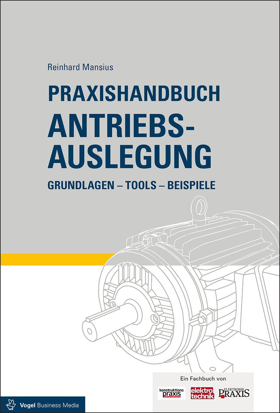 Cover: 9783834334060 | Praxishandbuch Antriebsauslegung | Grundlagen, Tools, Beispiele | Buch