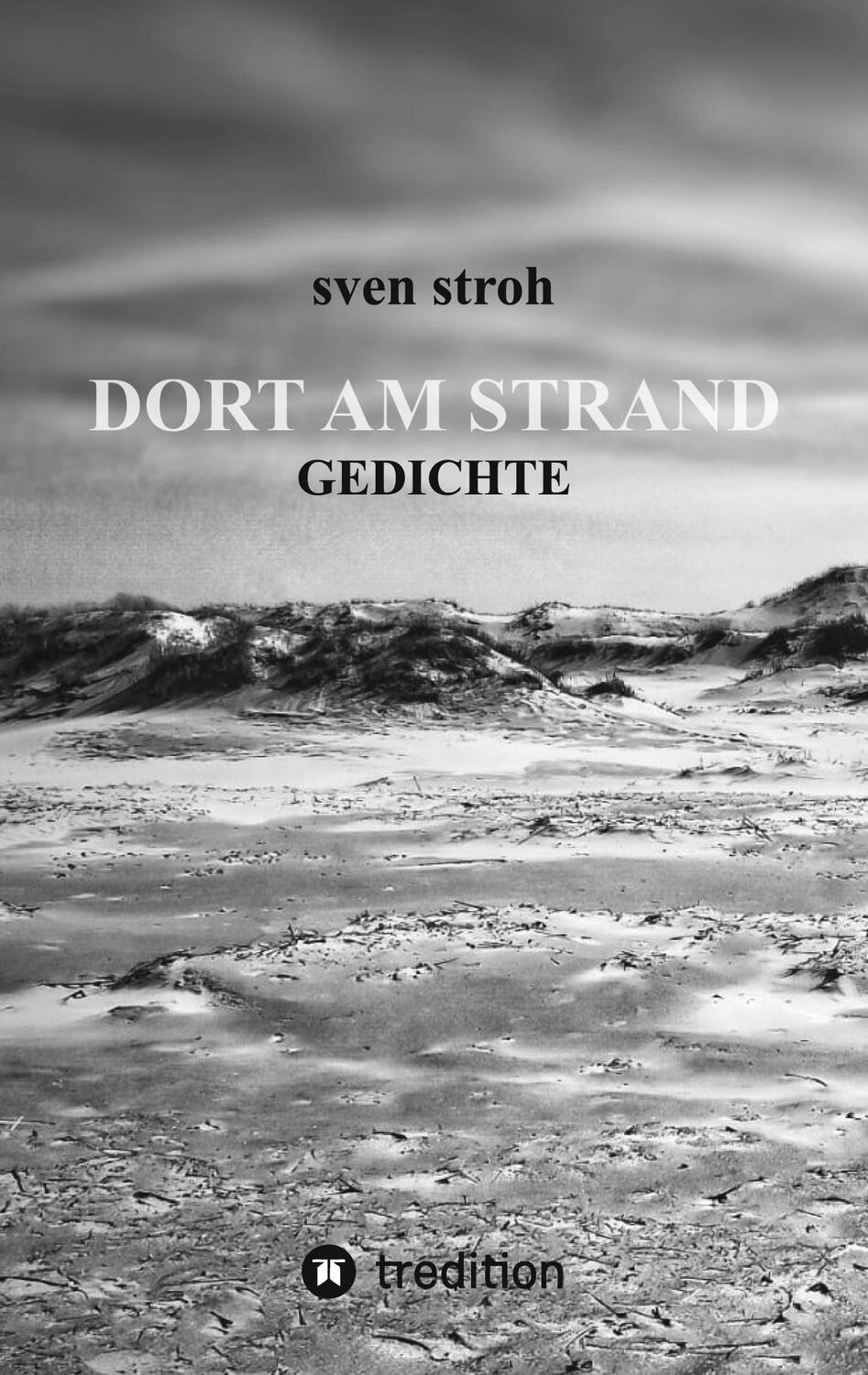 Cover: 9783347362642 | Dort am Strand | Gedichte | Sven Stroh | Buch | 64 S. | Deutsch | 2021