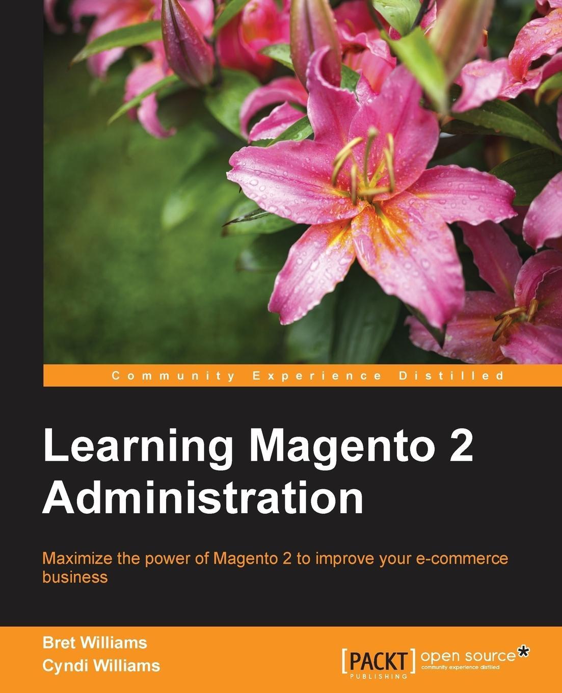 Cover: 9781783288250 | Learning Magento 2 Administration | Bret Williams (u. a.) | Buch