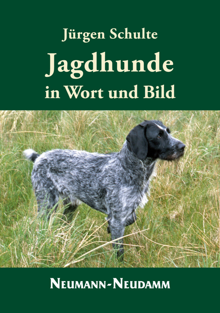 Cover: 9783788813277 | Jagdhunde in Wort und Bild | Jürgen Schulte | Buch | Deutsch | 2013