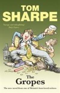Cover: 9780099534686 | The Gropes | Tom Sharpe | Taschenbuch | Englisch | 2010 | Cornerstone