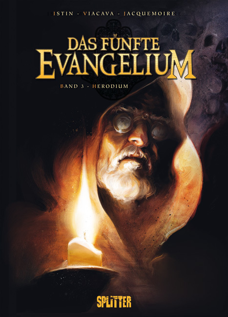 Cover: 9783868690453 | Das Fünfte Evangelium | Band 3. Herodium | Jean-Luc Istin (u. a.)