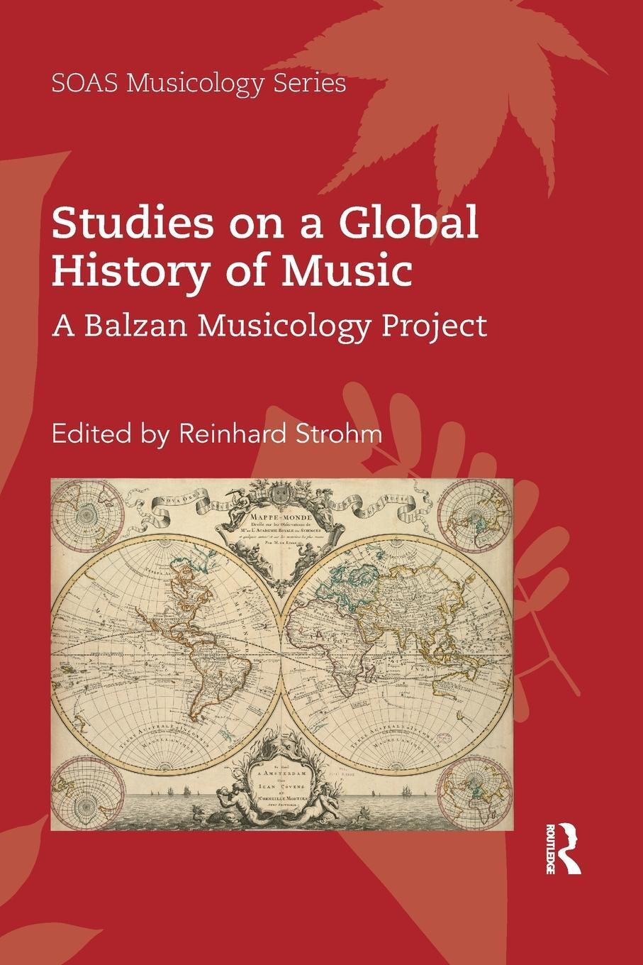 Cover: 9780367592264 | Studies on a Global History of Music | A Balzan Musicology Project