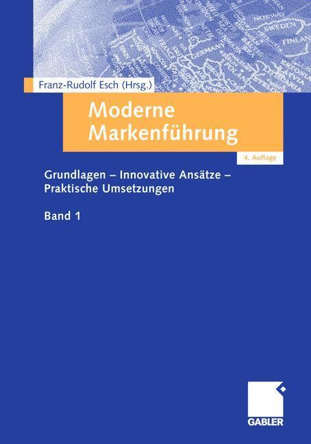 Cover: 9783834945402 | Moderne Markenführung | Franz-Rudolf Esch | Taschenbuch | Paperback