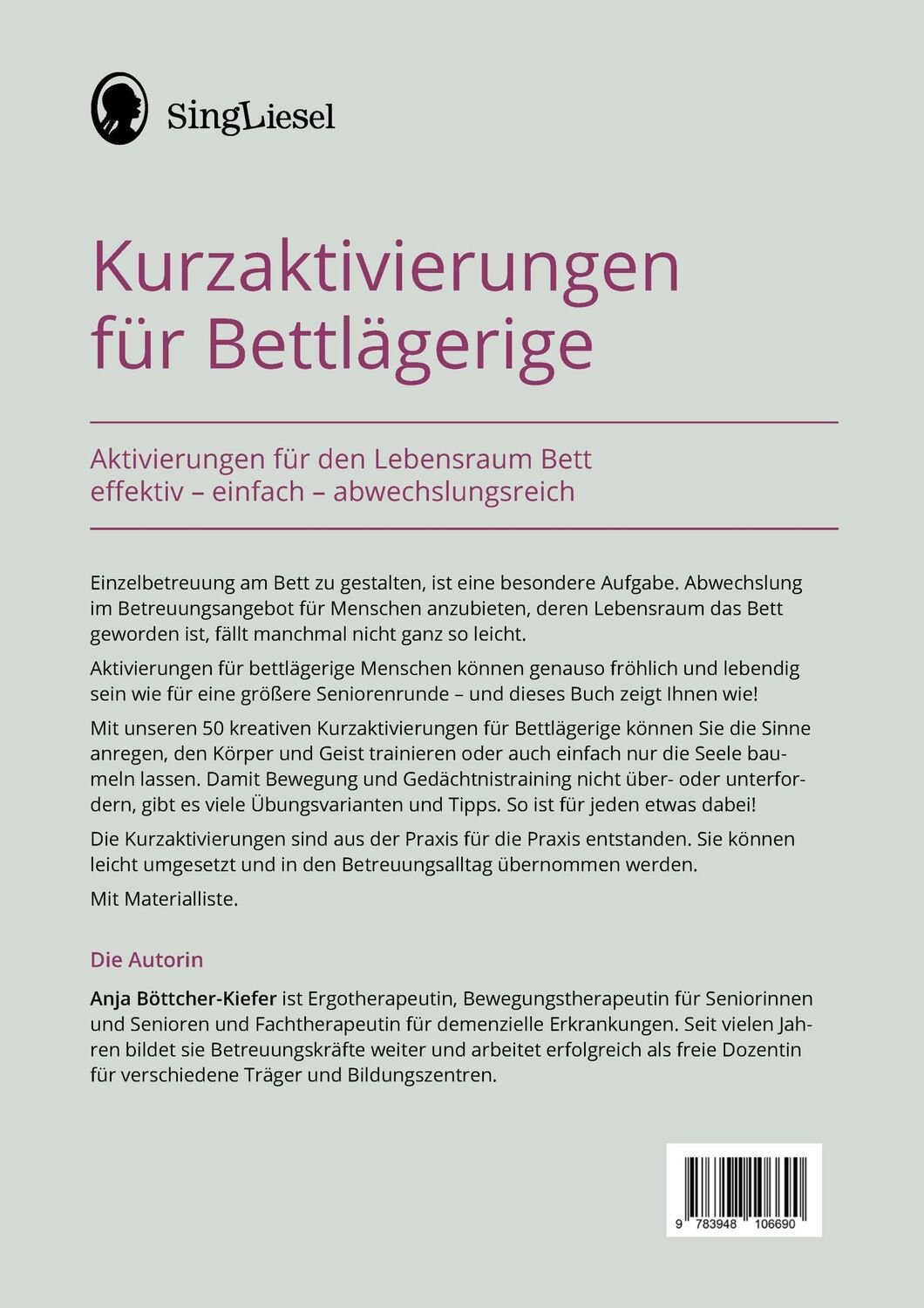 Bild: 9783948106690 | Kurzaktivierungen für Bettlägerige | Anja Böttcher-Kiefer | Buch