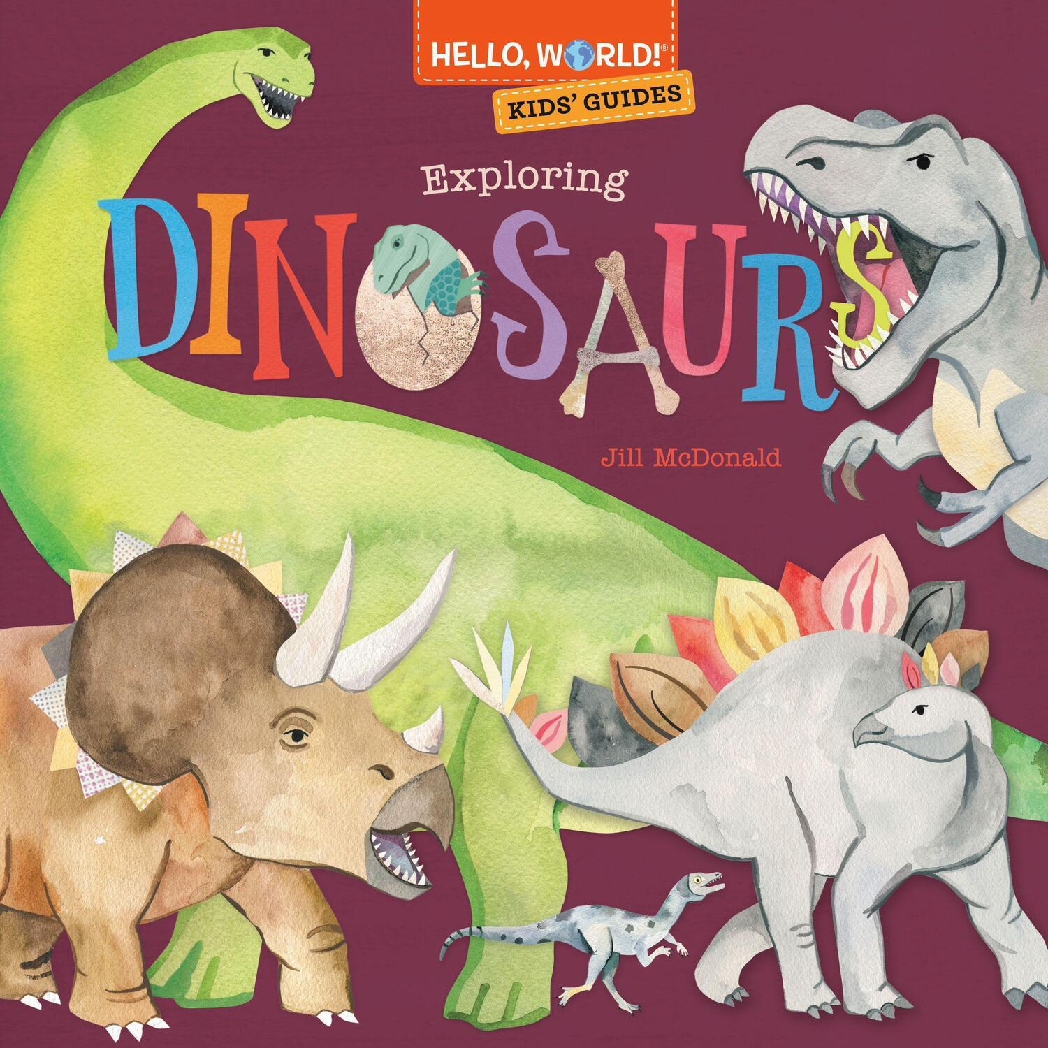 Cover: 9780593568194 | Hello, World! Kids' Guides: Exploring Dinosaurs | Jill McDonald | Buch